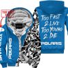 TOO FAST TO LIVE TOO YOUNG TO DIE - LIMITED EDITION - CUSTOM NAME - POLARIS - BLUE - FLEECE ZIP HOOODIE
