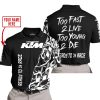 TOO FAST TO LIVE TOO YOUNG TO DIE - LIMITED EDITION - CUSTOM NAME - KTM - BLACK - POLO SHIRT