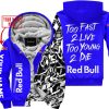 TOO FAST TO LIVE TOO YOUNG TO DIE - LIMITED EDITION - CUSTOM NAME - RED BULL - BLUE - FLEECE ZIP HOOODIE