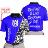 TOO FAST TO LIVE TOO YOUNG TO DIE - LIMITED EDITION - CUSTOM NAME - HUSQVARNA - BLUE - POLO SHIRT