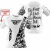TOO FAST TO LIVE TOO YOUNG TO DIE - LIMITED EDITION - CUSTOM NAME - FLY RACING - WHITE - T-SHIRT