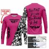 TOO FAST TO LIVE TOO YOUNG TO DIE - LIMITED EDITION - CUSTOM NAME - FLY RACING - PINK 1 - JERSEY