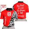TOO FAST TO LIVE TOO YOUNG TO DIE - LIMITED EDITION - CUSTOM NAME - HUSQVARNA - RED - POLO SHIRT