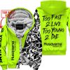 TOO FAST TO LIVE TOO YOUNG TO DIE - LIMITED EDITION - CUSTOM NAME - HUSQVARNA - NEON - FLEECE ZIP HOOODIE