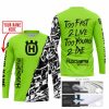 TOO FAST TO LIVE TOO YOUNG TO DIE - LIMITED EDITION - CUSTOM NAME - HUSQVARNA - GREEN 1 - JERSEY