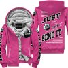PREMIUM JUST FCKN GONNA SEND IT – CUSTOM NAME – SKI DOO – PINK 1 V1 - FLEECE ZIP HOODIE