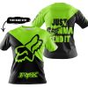JUST GONNA SEND IT - 3D ALL OVER PRINTED - FOX RACING - GREEN 1 - T-SHIRT