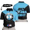 JUST GONNA SEND IT - 3D ALL OVER PRINTED - BMW - POLO SHIRT