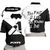 TOO FAST TO LIVE TOO YOUNG TO DIE - 3D ALL OVER PRINTED - FXR - WHITE - POLO SHIRT