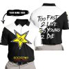 TOO FAST TO LIVE TOO YOUNG TO DIE - 3D ALL OVER PRINTED - ROCKSTAR ENERGY - POLO SHIRT