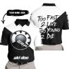 TOO FAST TO LIVE TOO YOUNG TO DIE - 3D ALL OVER PRINTED - SKI DOO - POLO SHIRT