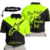 TOO FAST TO LIVE TOO YOUNG TO DIE - 3D ALL OVER PRINTED - ALPINESTARS NEON - POLO SHIRT