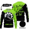 TOO FAST TO LIVE TOO YOUNG TO DIE - 3D ALL OVER PRINTED - CAN AM GREEN 1 - SWEATER UGLY