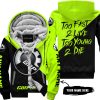 TOO FAST TO LIVE TOO YOUNG TO DIE - 3D ALL OVER PRINTED - CAN AM NEON - FLEECE ZIP HOODIE