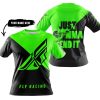 JUST GONNA SEND IT - 3D ALL OVER PRINTED - FLY RACING GREEN - T-SHIRT