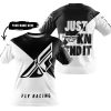 JUST FKCN SEND IT - 3D ALL OVER PRINTED - FLY RACING BLACK - T-SHIRT