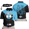 TILL THE FUCKIN FREAKIN TRAINING WHEEL FALL OFF - 3D ALL OVER PRINTED - BMW BLUE - POLO SHIRT