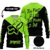 TOO FAST TO LIVE TOO YOUNG TO DIE – 3D ALL OVER PRINTED – FOX RACING GIRL – GREEN 1 - SWEATER UGLY