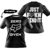 ZERO FOX GIVEN – JUST FCKN SEND IT – FOX RACING – BLACK WHITE - T-SHIRT