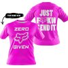 ZERO FOX GIVEN – JUST FCKN SEND IT – FOX RACING – PINK V1 - T-SHIRT