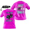 ZERO FOX GIVEN – JUST FCKN SEND IT – FOX RACING GIRL – PINK - T-SHIRT