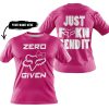 ZERO FOX GIVEN – JUST FCKN SEND IT – FOX RACING GIRL – PINK 1 V1 - T-SHIRT