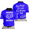 ZERO FOX GIVEN – TOO FAST TO LIVE TOO YOUNG TO DIE – FOX RACING – BLUE - POLO SHIRT