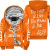 ZERO FOX GIVEN – TOO FAST TO LIVE TOO YOUNG TO DIE – FOX RACING – ORANGE - FLEECE ZIP HOODIE