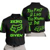 ZERO FOX GIVEN – TOO FAST TO LIVE TOO YOUNG TO DIE – FOX RACING – BLACK GREEN - POLO SHIRT