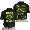 ZERO FOX GIVEN – TOO FAST TO LIVE TOO YOUNG TO DIE – FOX RACING – BLACK NEON - POLO SHIRT