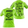 ZERO FOX GIVEN – TOO FAST TO LIVE TOO YOUNG TO DIE – FOX RACING GIRL – GREEN 1 - T-SHIRT