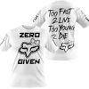 ZERO FOX GIVEN – TOO FAST TO LIVE TOO YOUNG TO DIE – FOX RACING GIRL – WHITE - T-SHIRT
