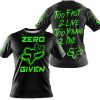 ZERO FOX GIVEN – TOO FAST TO LIVE TOO YOUNG TO DIE – FOX RACING GIRL – BLACK GREEN - T-SHIRT