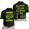ZERO FOX GIVEN – TOO FAST TO LIVE TOO YOUNG TO DIE – FOX RACING GIRL – BLACK NEON - POLO SHIRT