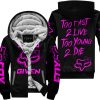 ZERO FOX GIVEN – TOO FAST TO LIVE TOO YOUNG TO DIE – FOX RACING GIRL – BLACK PINK - FLEECE ZIP HOODIE