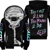 TOO FAST TO LIVE TOO YOUNG TO DIE – FOX RACING – BLACK V1 - FLEECE ZIP HOODIE