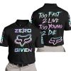 ZERO FOX GIVEN – TOO FAST TO LIVE TOO YOUNG TO DIE – FOX RACING – BLACK V1 - POLO SHIRT