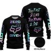ZERO FOX GIVEN – TOO FAST TO LIVE TOO YOUNG TO DIE – FOX RACING GIRL – BLACK V1 - SWEATER UGLY
