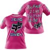 ZERO FOX GIVEN – TOO FAST TO LIVE TOO YOUNG TO DIE – FOX RACING GIRL – PINK 1 V1 - T-SHIRT