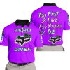 ZERO FOX GIVEN – TOO FAST TO LIVE TOO YOUNG TO DIE – FOX RACING GIRL – PURPLE V1 - POLO SHIRT