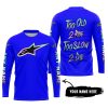 TOO OLD TO RIDE TOO SLOW TO DIE - CUSTOM NAME - ALPINESTARS - BLUE - JERSEY