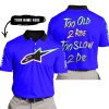 TOO OLD TO RIDE TOO SLOW TO DIE - CUSTOM NAME - ALPINESTARS - BLUE - POLO SHIRT