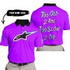 TOO OLD TO RIDE TOO SLOW TO DIE - CUSTOM NAME - ALPINESTARS - PURPLE - POLO SHIRT