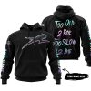 TOO OLD TO RIDE TOO SLOW TO DIE - CUSTOM NAME - ARCTIC CAT - BLACK