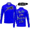 TOO OLD TO RIDE TOO SLOW TO DIE - CUSTOM NAME - ARCTIC CAT - BLUE - LONG SLEEVE POLO SHIRT