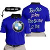 TOO OLD TO RIDE TOO SLOW TO DIE - CUSTOM NAME - BMW - NAVY - POLO SHIRT