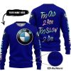 TOO OLD TO RIDE TOO SLOW TO DIE - CUSTOM NAME - BMW - NAVY - SWEATER UGLY