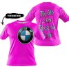 TOO OLD TO RIDE TOO SLOW TO DIE - CUSTOM NAME - BMW - PINK - T-SHIRT