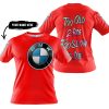 TOO OLD TO RIDE TOO SLOW TO DIE - CUSTOM NAME - BMW - RED - T -SHIRT