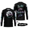 TOO OLD TO RIDE TOO SLOW TO DIE - CUSTOM NAME - CAN AM - BLACK - JERSEY